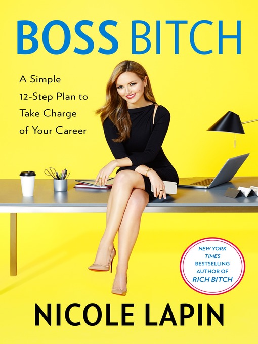 Title details for Boss Bitch by Nicole Lapin - Available